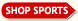 SHOP SPORTS